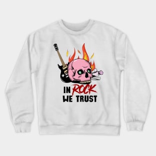 In rock we trust skull design Crewneck Sweatshirt